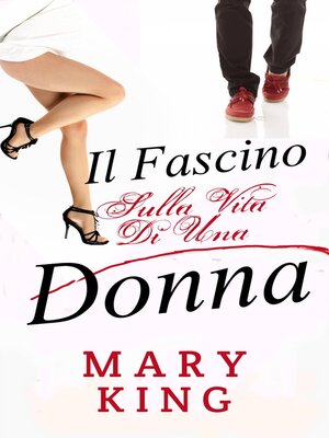 cover image of Il fascino, Sulla Vita Di Una Donna